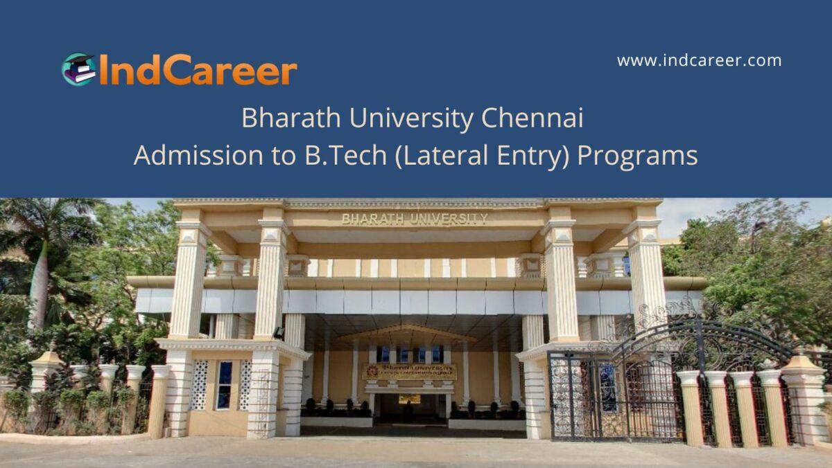 Bharath University Chennai announces Admission to B.Tech (Lateral Entry) Programs