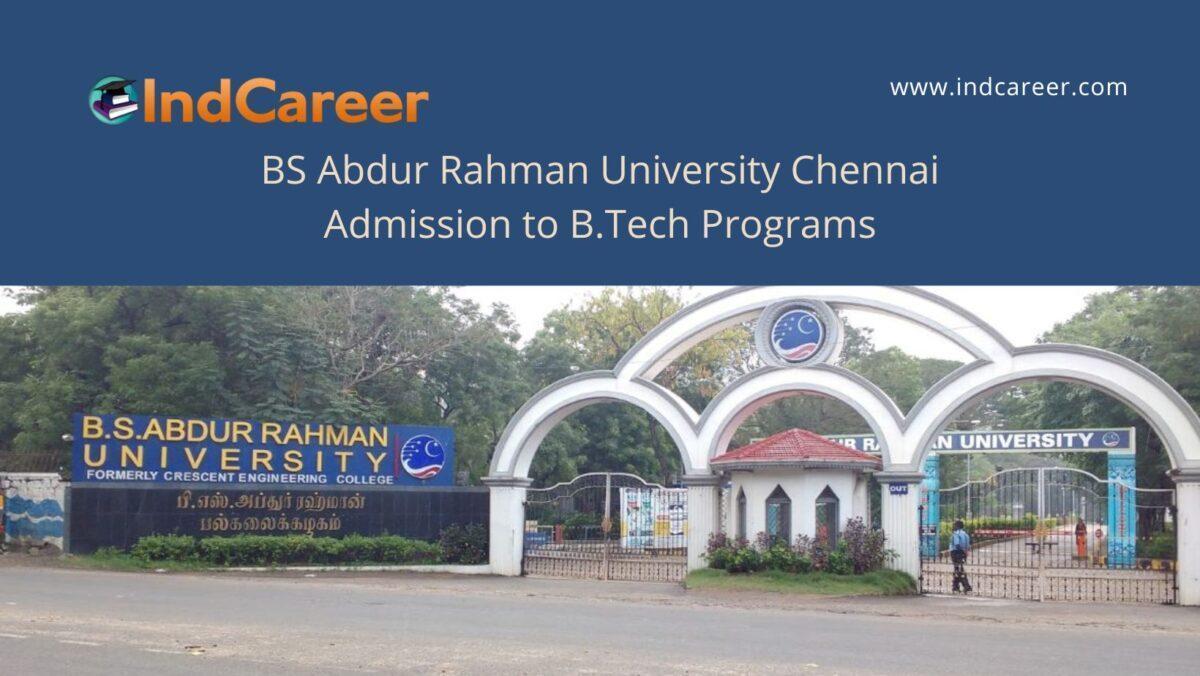 BS Abdur Rahman University Chennai announces Admission to B.Tech Programs