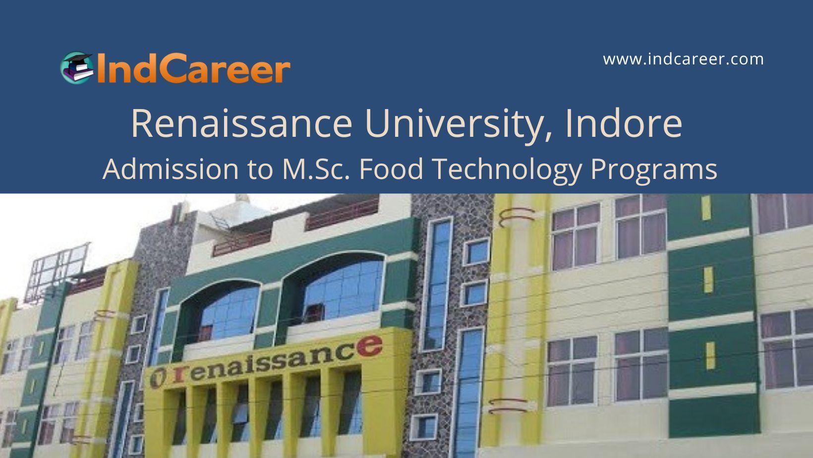 Renaissance University, Indore M.Sc. Food Technology Admission IndCareer