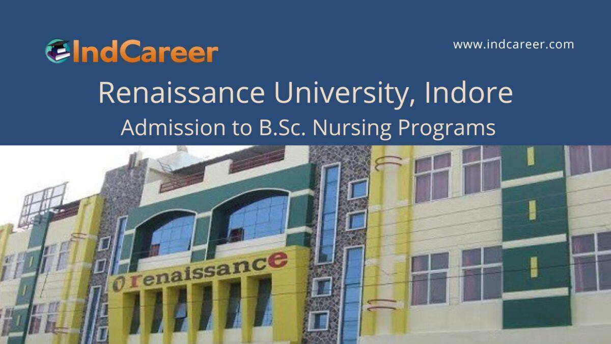 Renaissance University, Indore announces Admission to B.Sc. Nursing Programs