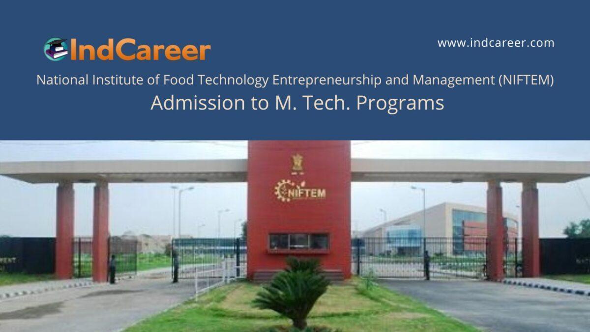 NIFTEM Haryana announces Admission to  M.Tech Programs !year