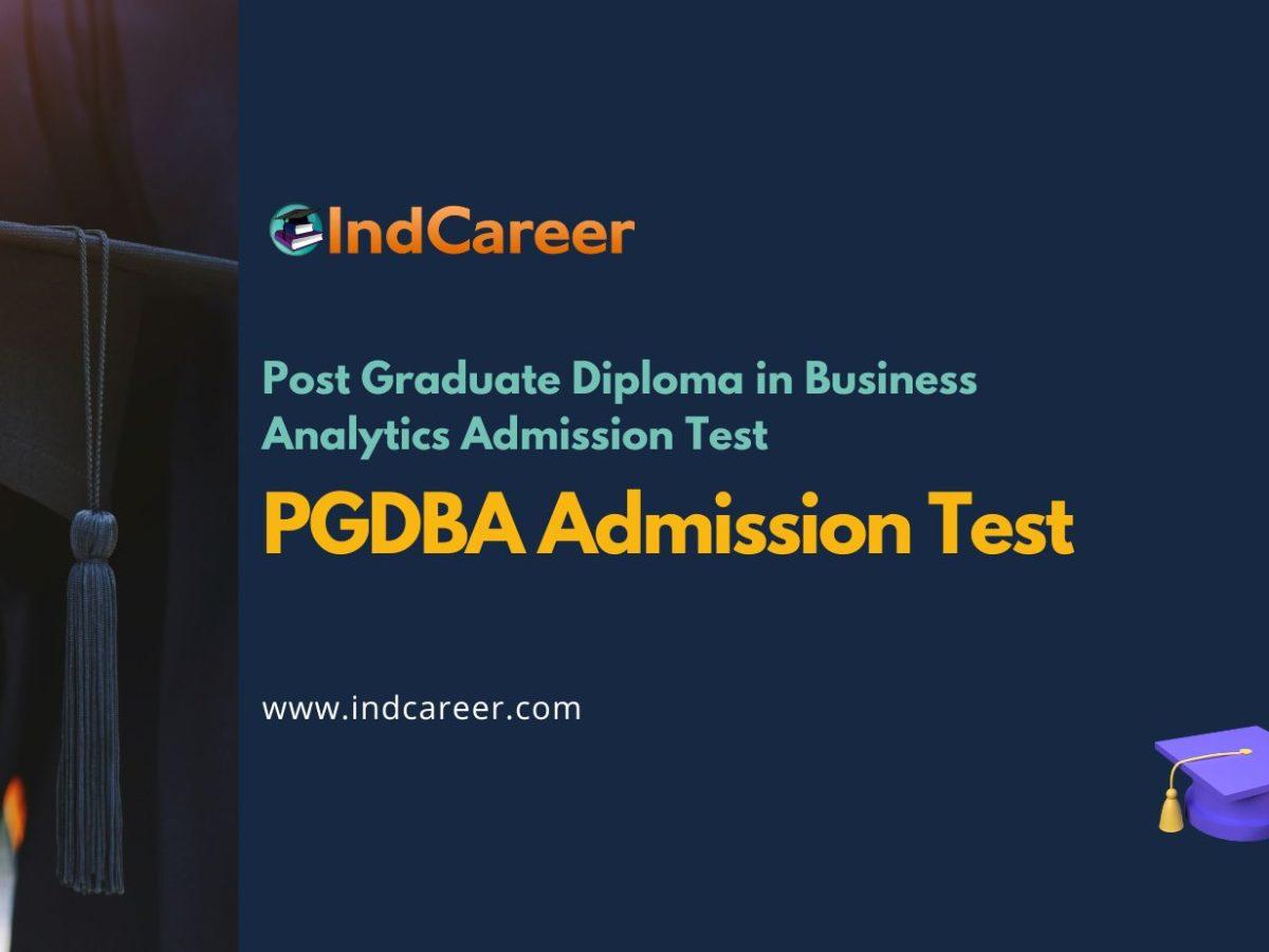 PGDBA Admission Test Syllabus, Registration, Latest News