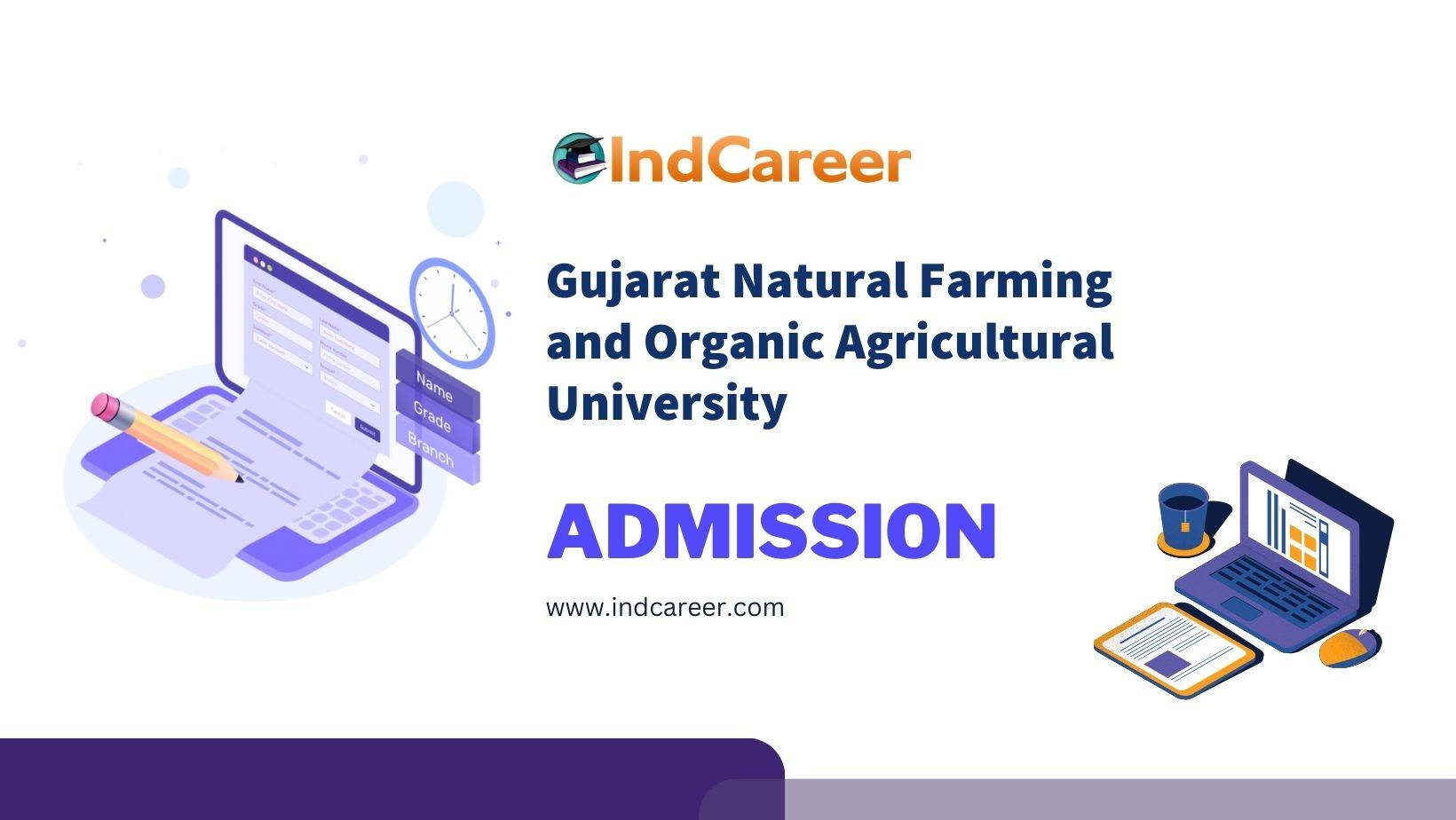 Gujarat Natural Farming and Organic Agricultural University Admission Details: Eligibility, Dates, Application, Fees