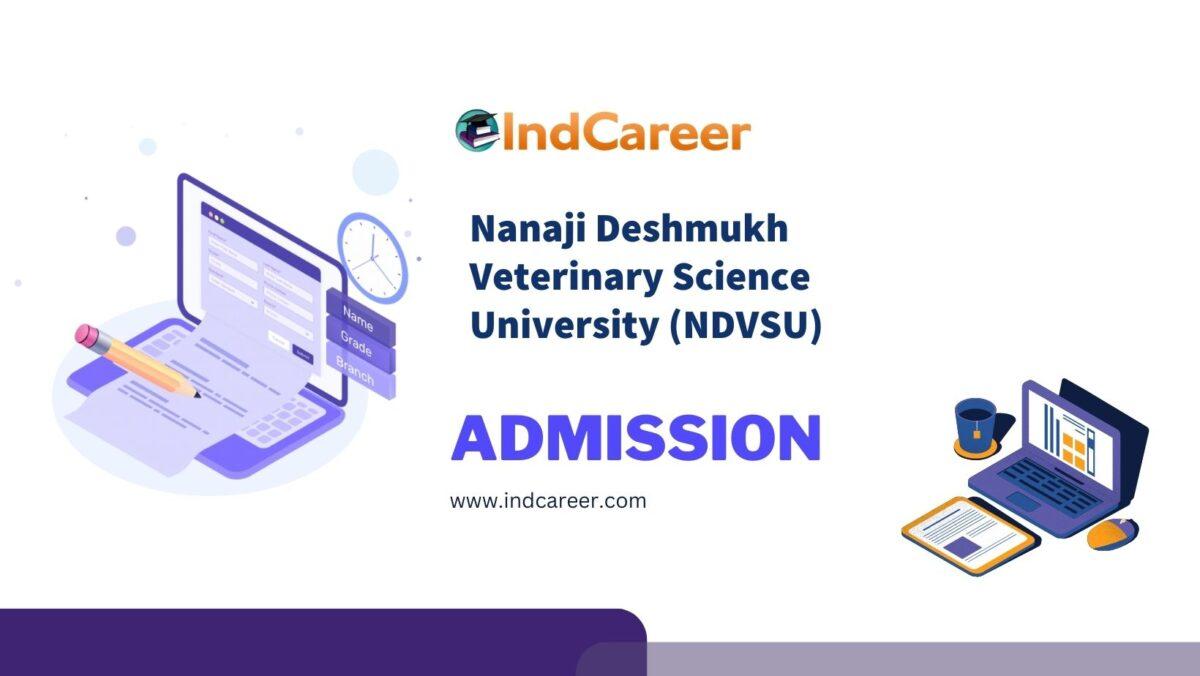 Nanaji Deshmukh Veterinary Science University (NDVSU) Admission Details: Eligibility, Dates, Application, Fees