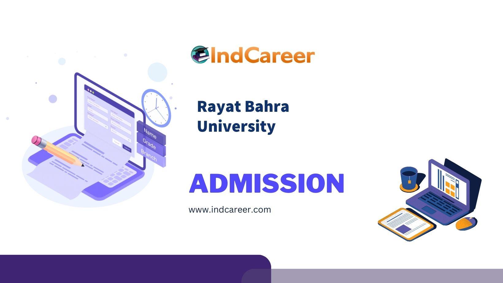Rayat Bahra University Admission Details: Eligibility, Dates, Application, Fees
