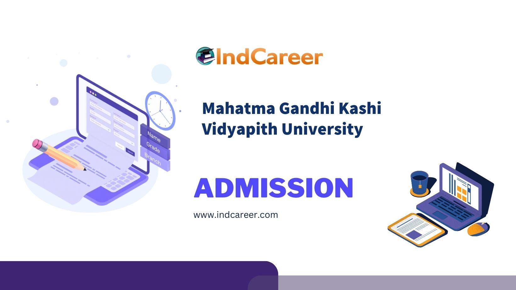 Mahatma Gandhi Kashi Vidyapith University Admission Details: Eligibility, Dates, Application, Fees