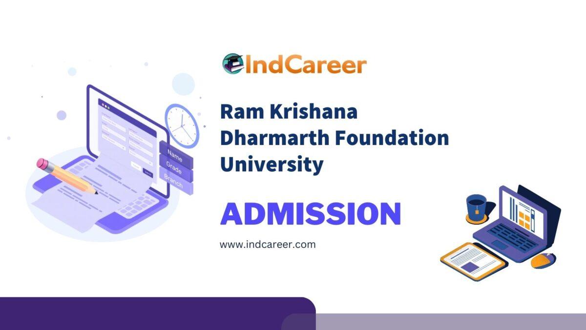 Ram Krishana Dharmarth Foundation University Admission Details: Eligibility, Dates, Application, Fees