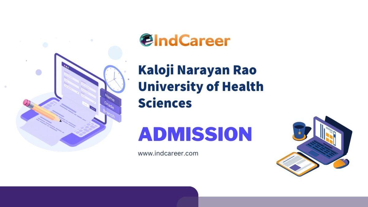 Kaloji Narayan Rao University of Health Sciences Admission Details: Eligibility, Dates, Application, Fees