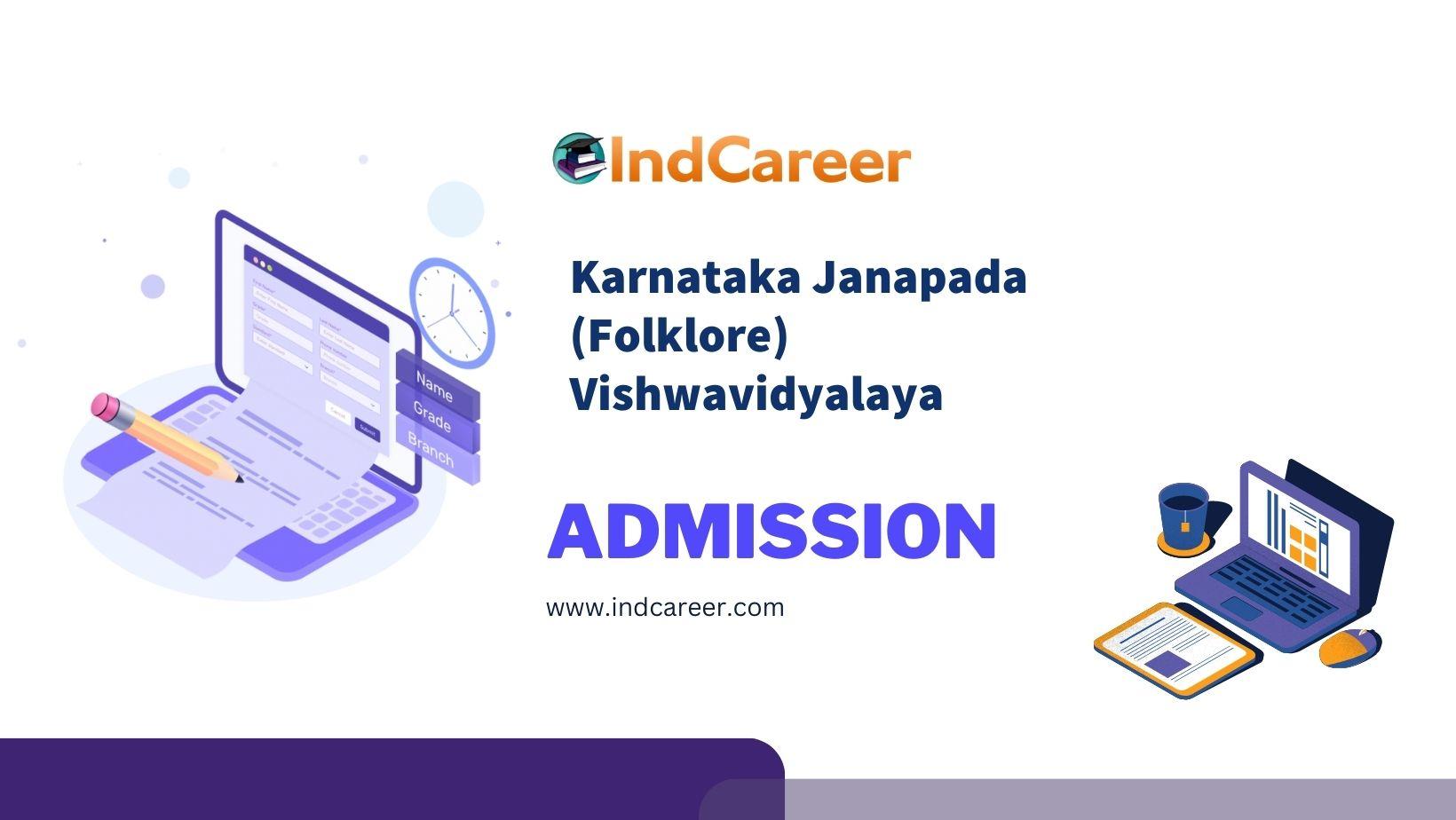 Karnataka Janapada (Folklore) Vishwavidyalaya Admission Details: Eligibility, Dates, Application, Fees