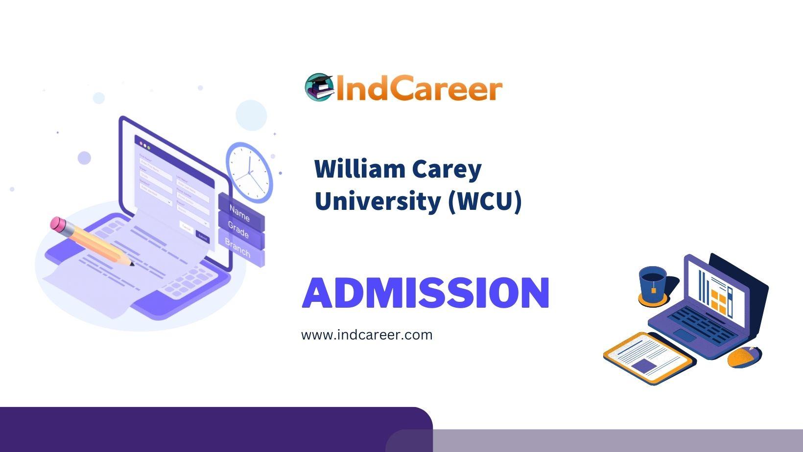 William Carey University (WCU) Admission Details: Eligibility, Dates, Application, Fees