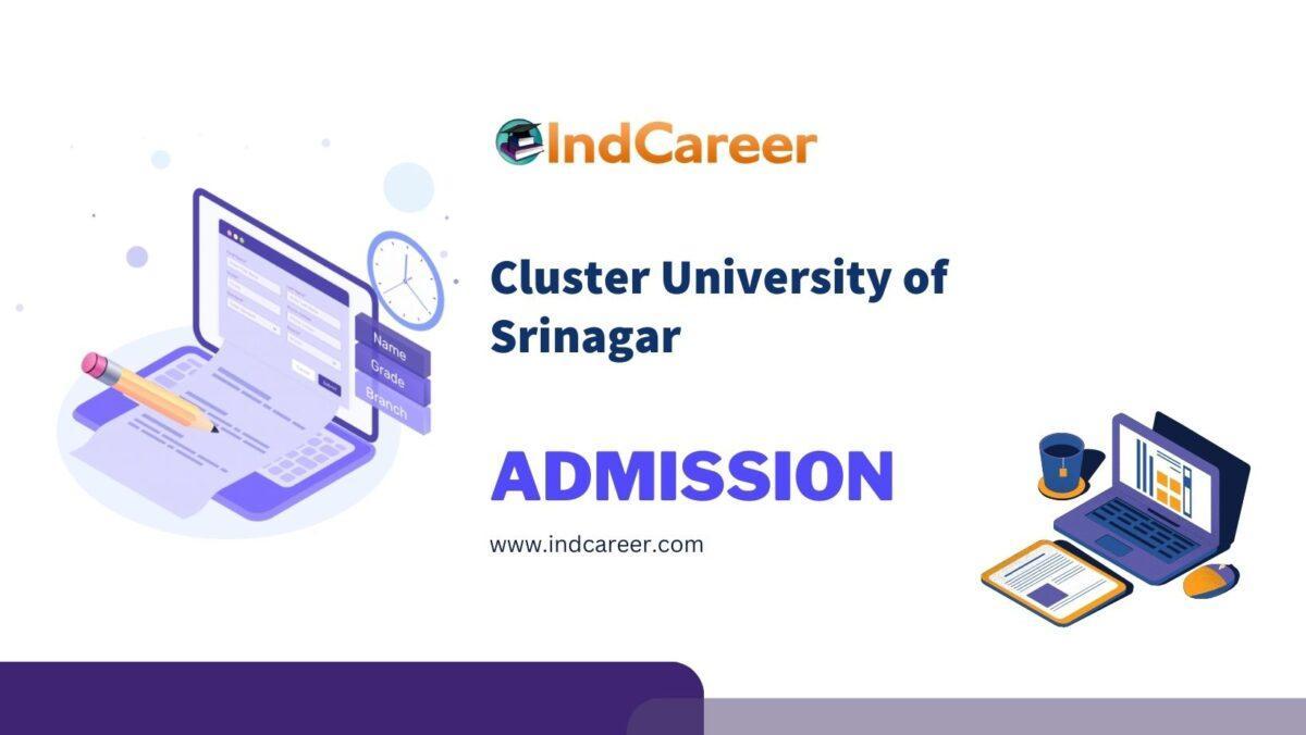 Cluster University of Srinagar Admission Details: Eligibility, Dates, Application, Fees