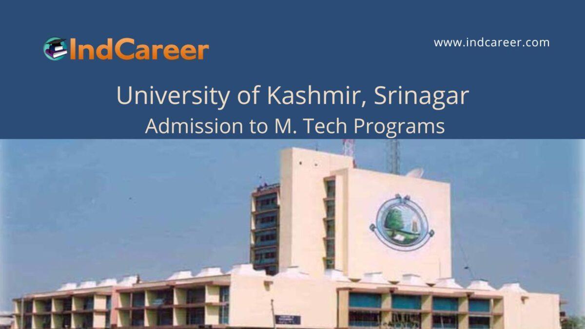 University of Kashmir, Srinagar announces Admission to M. Tech Programs