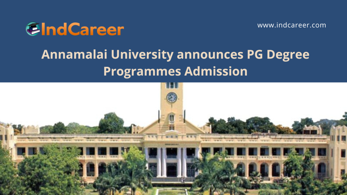 Annamalai University announces PG Degree Programmes Admission
