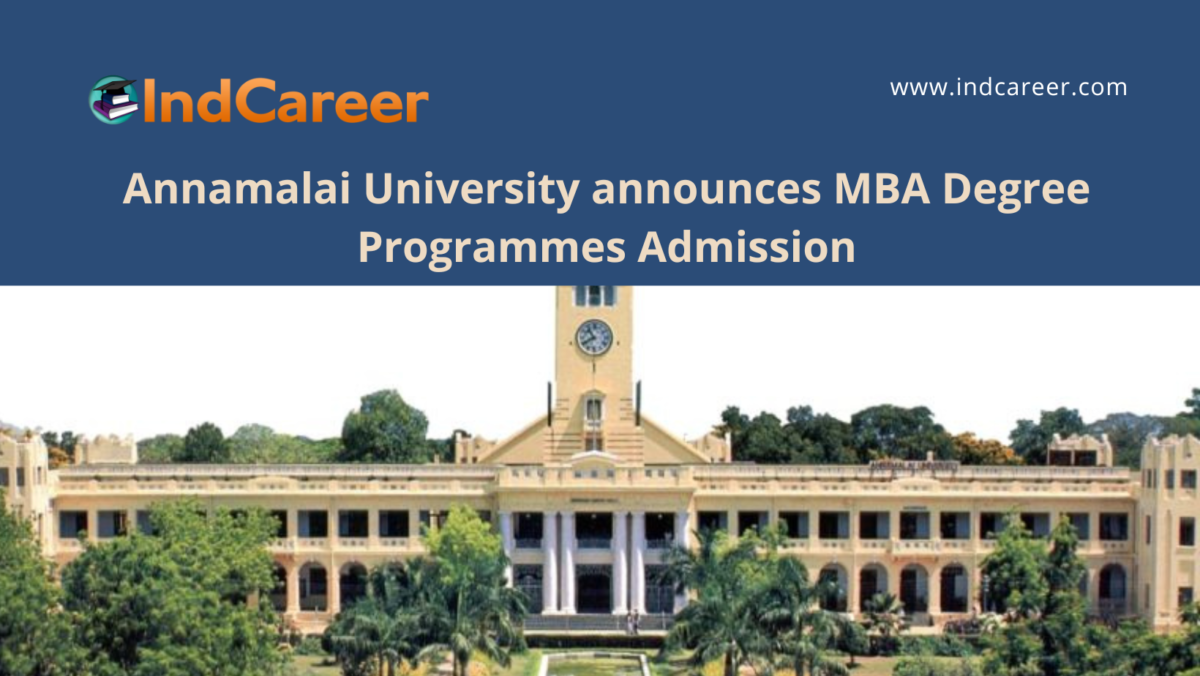 Annamalai University announces MBA Programmes Admission