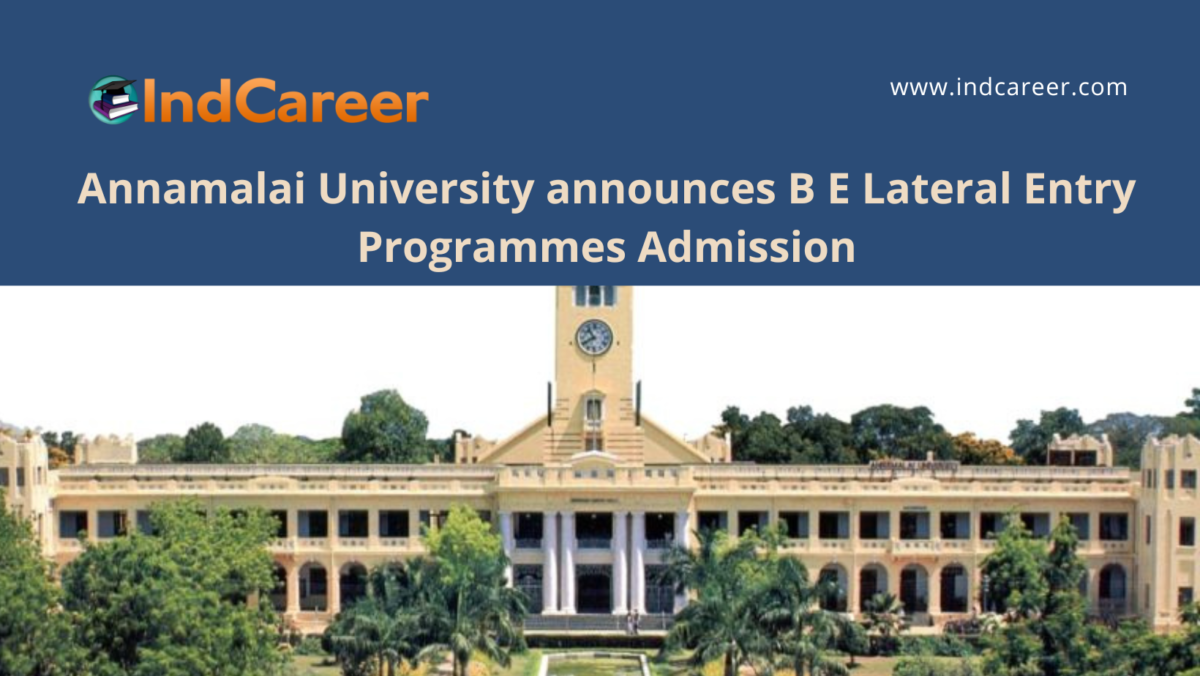 Annamalai University announces BE Lateral Entry Programmes Admission
