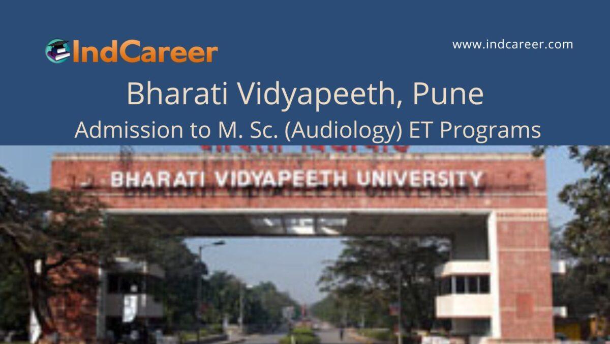 Bharati Vidyapeeth, Pune announces Admission to M. Sc. (Audiology) ET Programs