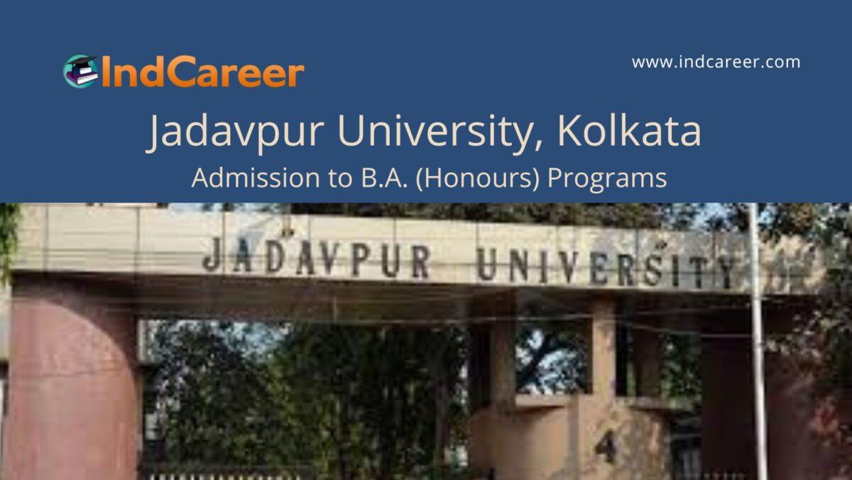 Jadavpur University, Kolkata announces Admission to B.A. (Honours) Programs