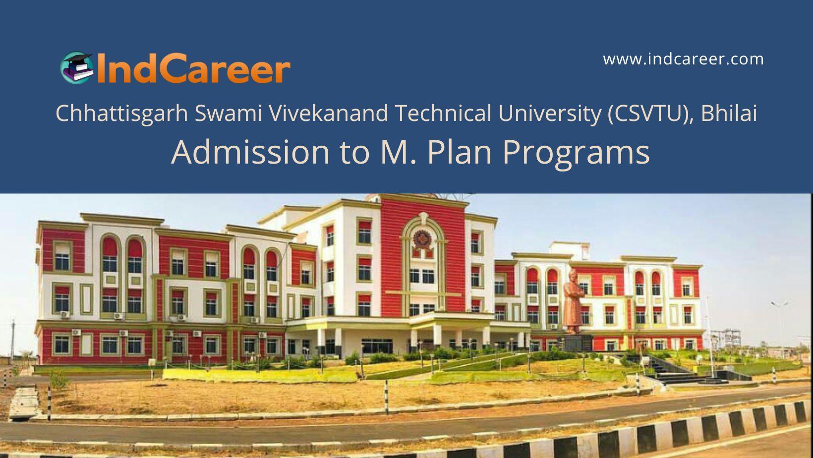 CSVTU, Bhilai announces Admission to M. Plan Programs