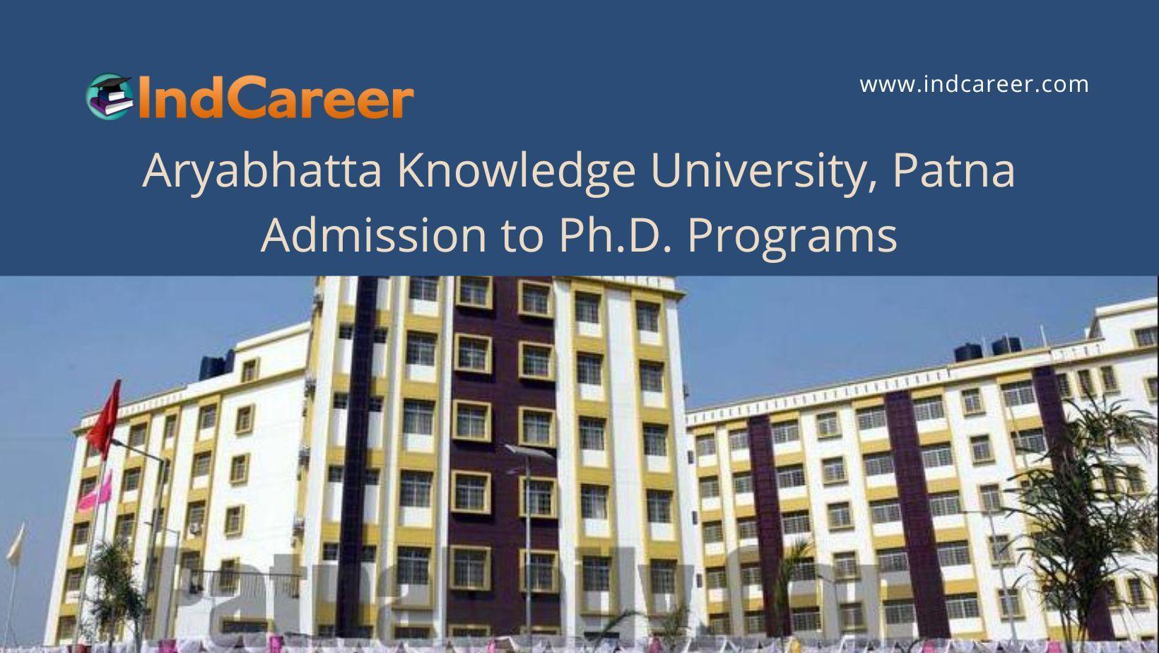 Aryabhatta Knowledge University, Patna Ph.D. Admission