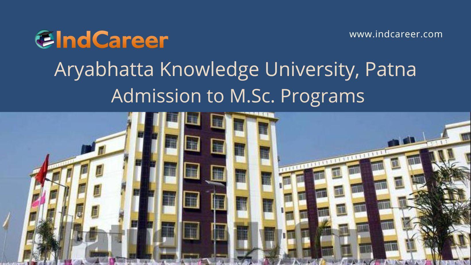 Aryabhatta Knowledge University, Patna M.Sc. Admission