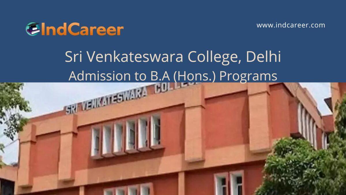 Sri Venkateswara College, Delhi announces Admission to B.A (Hons.) Programs