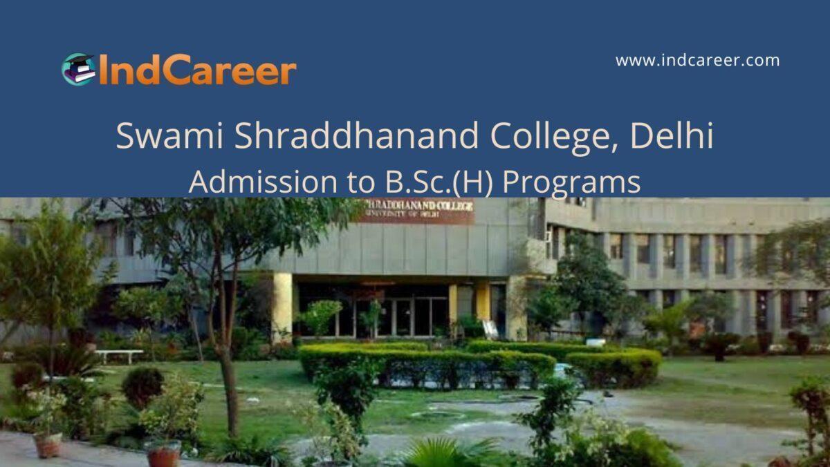 Swami Shraddhanand College, Delhi announces Admission to B.Sc.(H) Programs