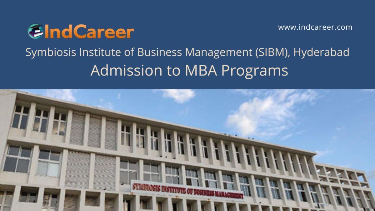 SIBM, Hyderabad announces Admission to MBA Programs