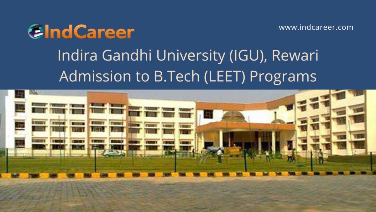 IGU, Rewari announces Admission to B.Tech (LEET) Programs