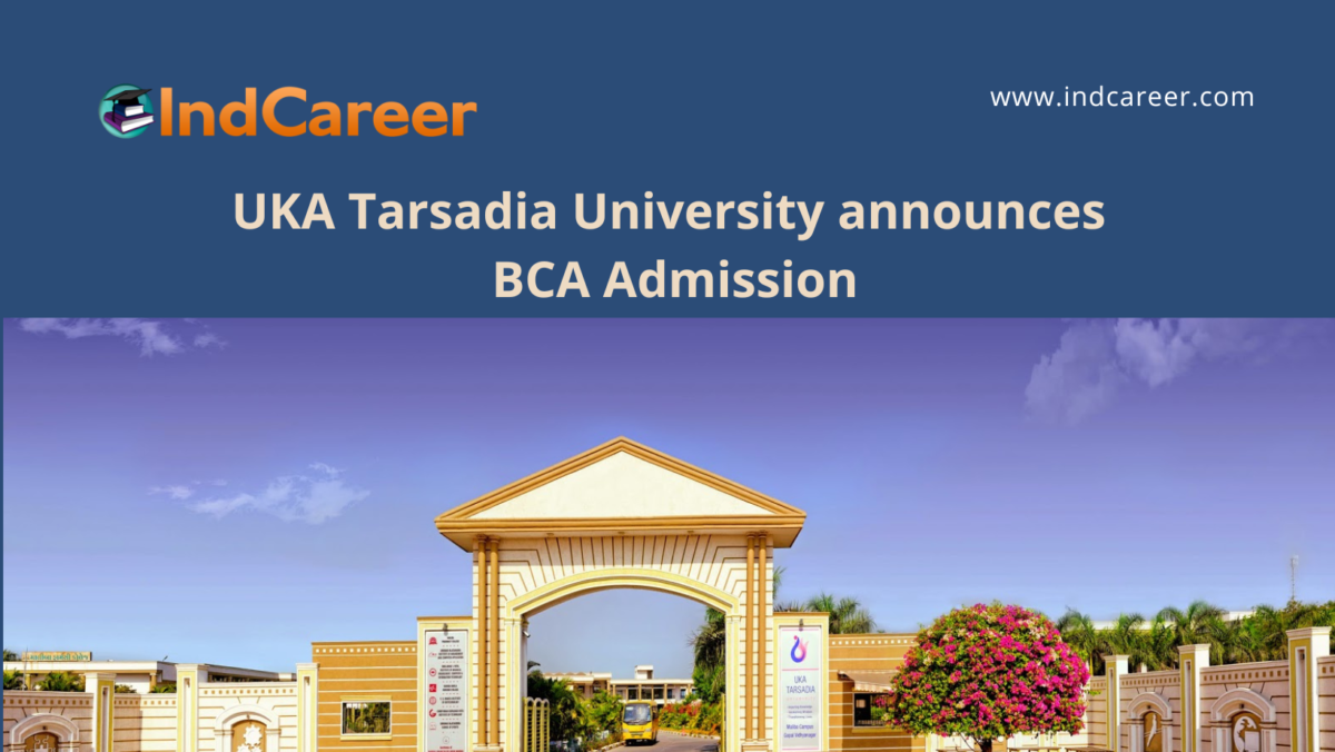 UKA Tarsadia University announces BCA Programme Admission