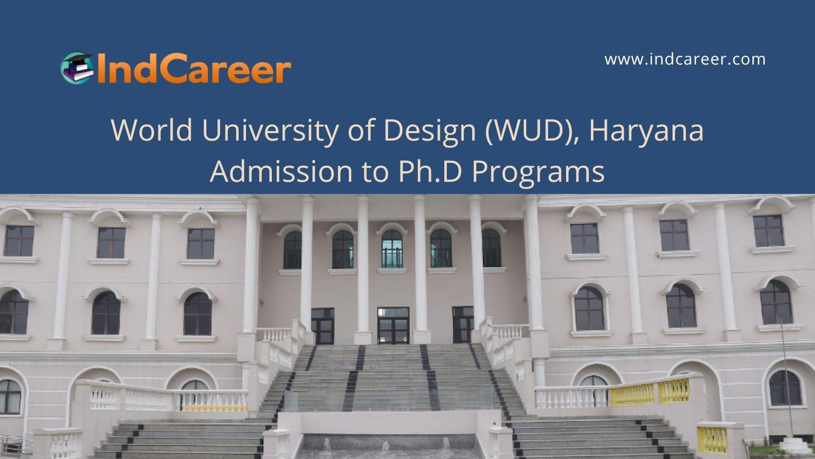 WUD, Haryana announces Admission to Ph.D Programs