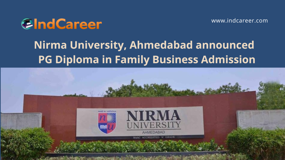 Nirma University, Ahmedabad announce PG Diploma in Family Business Admission
