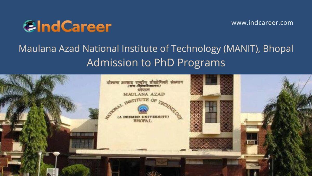 MANIT, Bhopal announces Admission to PhD Programs year!