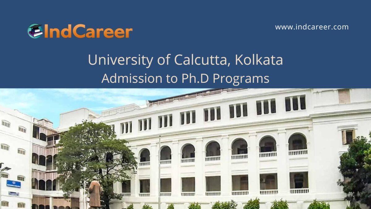 University of Calcutta, Kolkata announces Admission to  Ph.D Programs