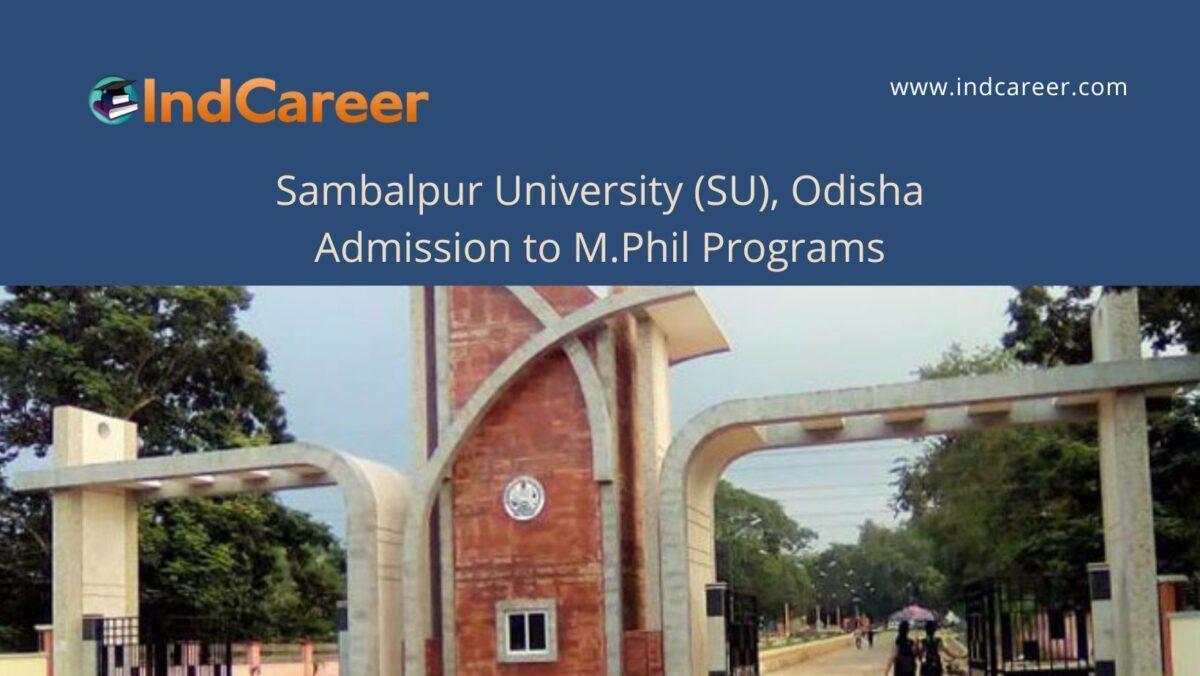 Sambalpur University, Odisha announces Admission to M.Phil Programs