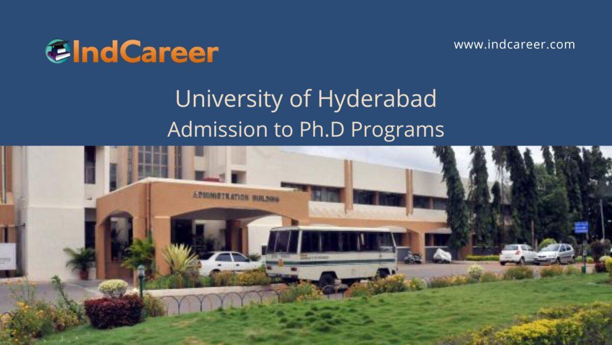 University of Hyderabad, announces Admission to  Ph.D Programs