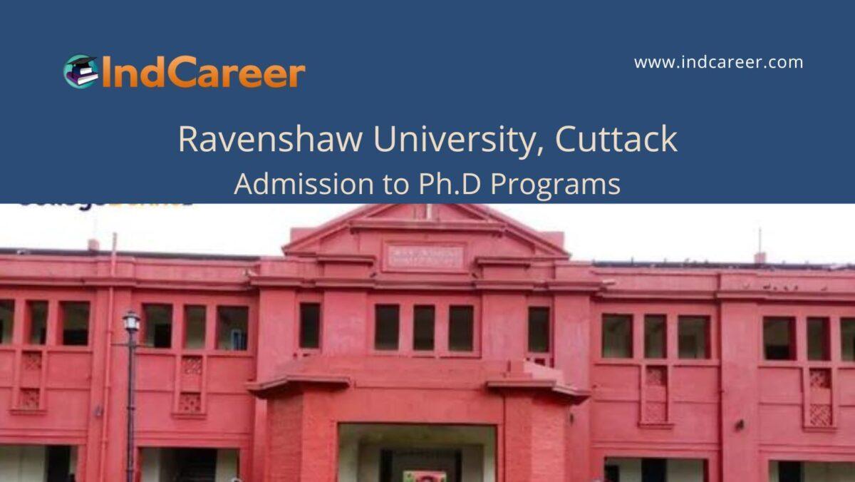 Ravenshaw University, Cuttack announces Admission to  Ph.D Programs