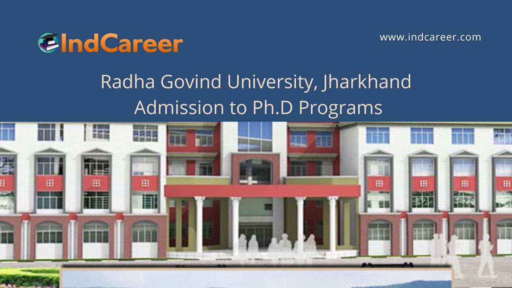 Radha Govind University, Jharkhand announces Admission to Ph.D Programs