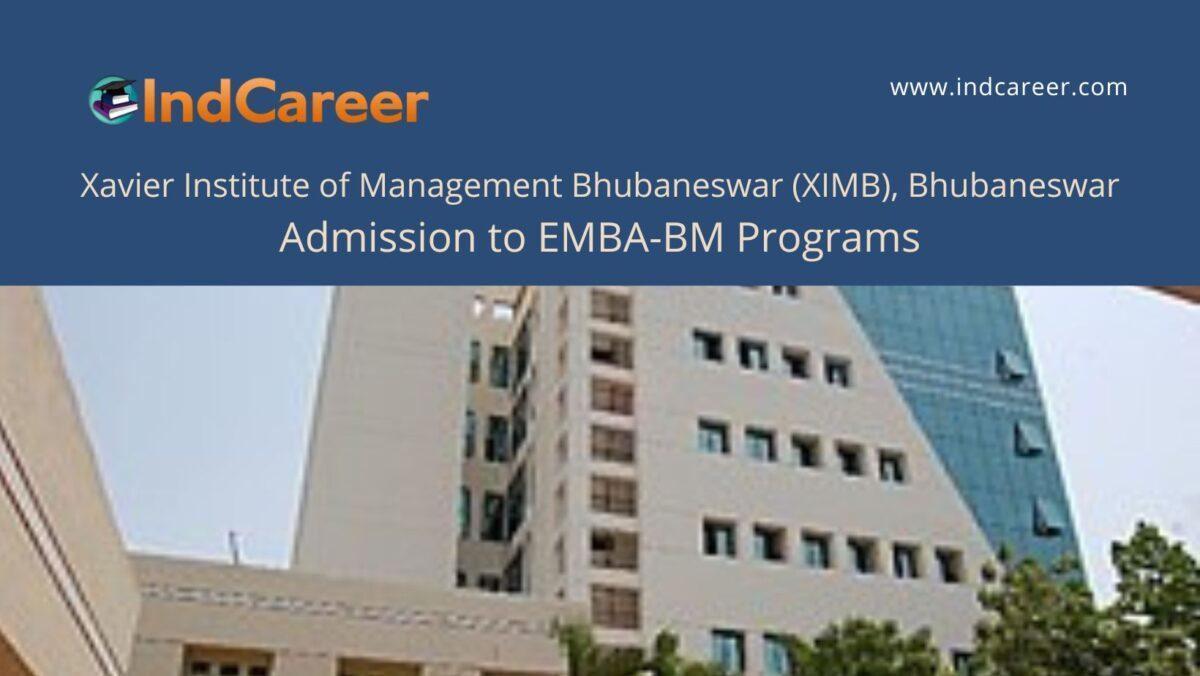 XIMB, Mumbai announces Admission to EMBA-BM Programs