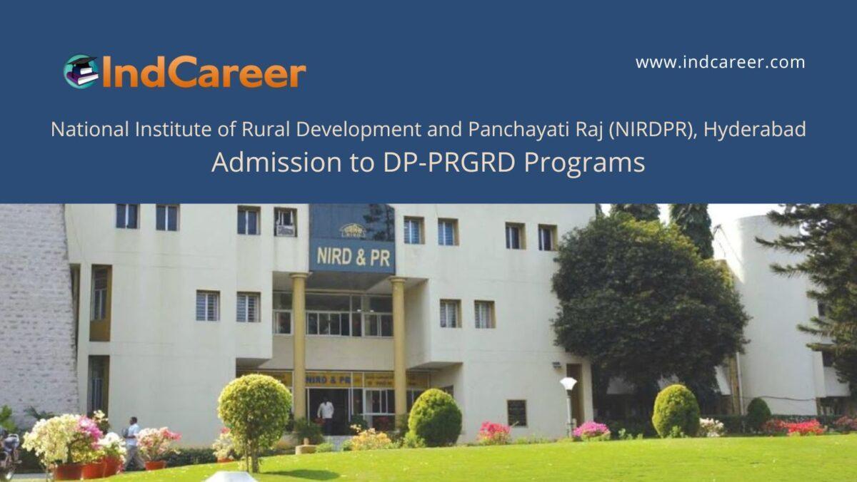 NIRDPR, Hyderabad announces Admission to DP-PRGRD Program