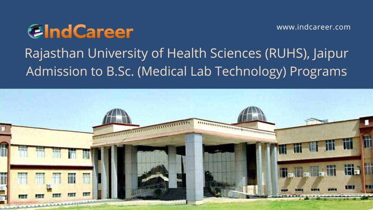 RUHS, Jaipur announces Admission to B.Sc. (Medical Lab Technology) Programs