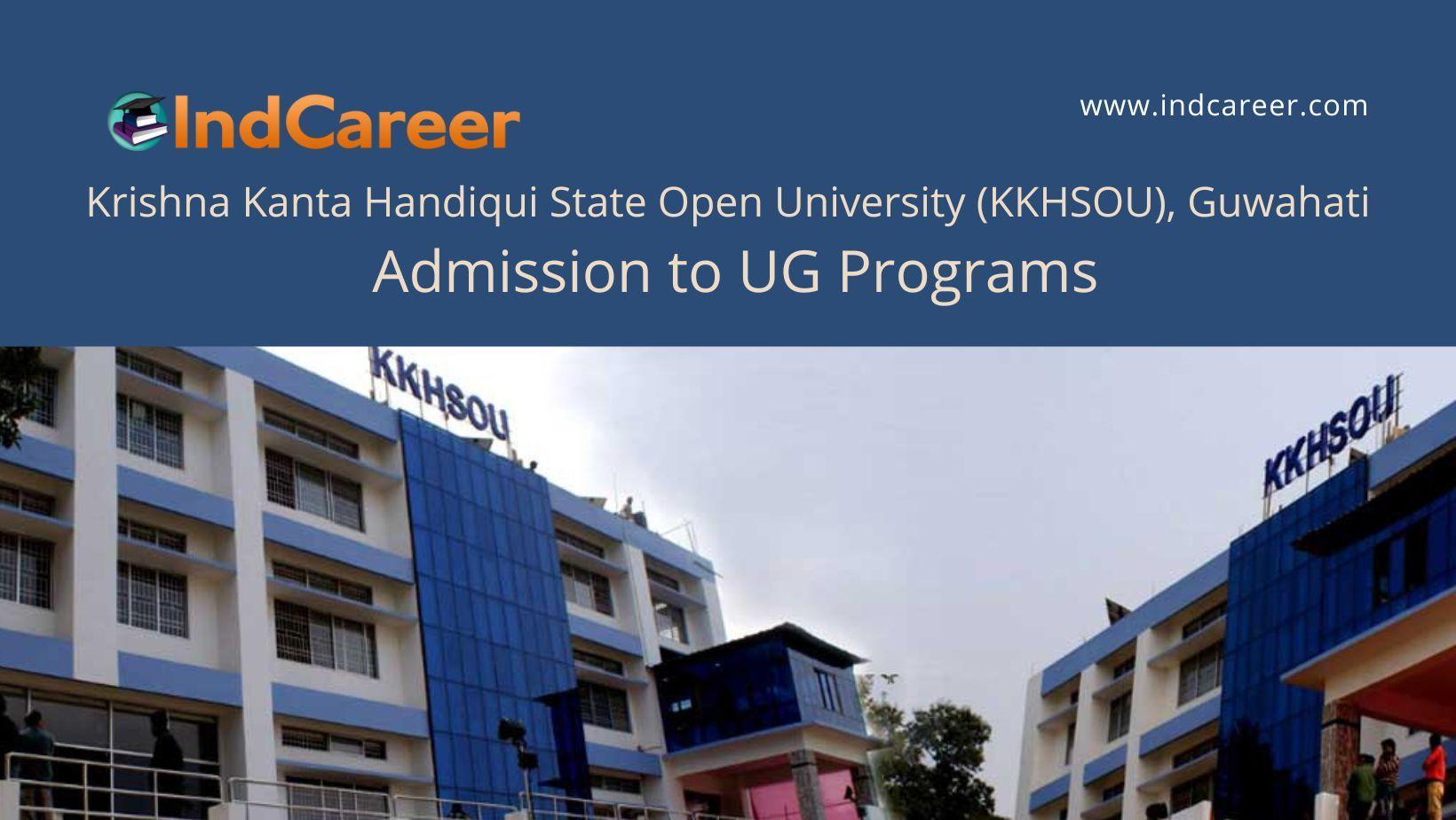 KKHSOU, Guwahati announces Admission to UG Programs