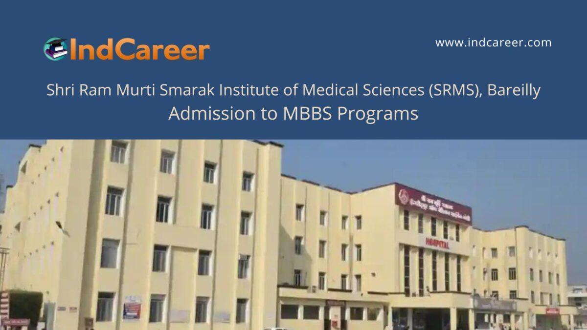 SRMS, Bareilly announces Admission to MBBS Programs