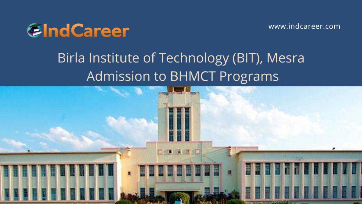 BIT, Mesra announces Admission to BHMCT Programs