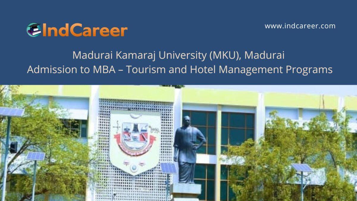 MKU, Madurai announces Admission to MBA –  Tourism and Hotel Management Programs