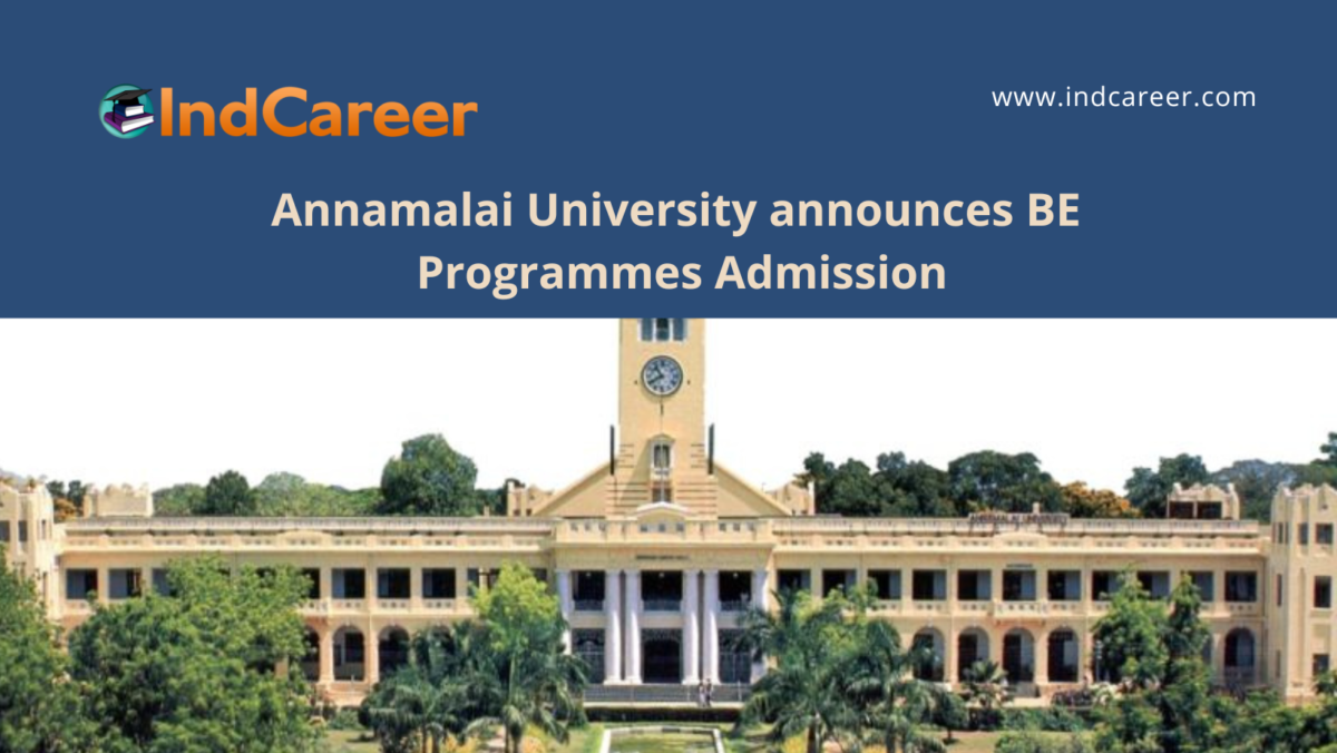 Annamalai University announces BE Degree Programmes Admission