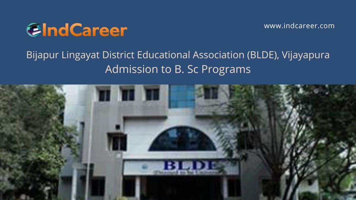 BLDE, Vijayapura announces Admission to  B. Sc Programs