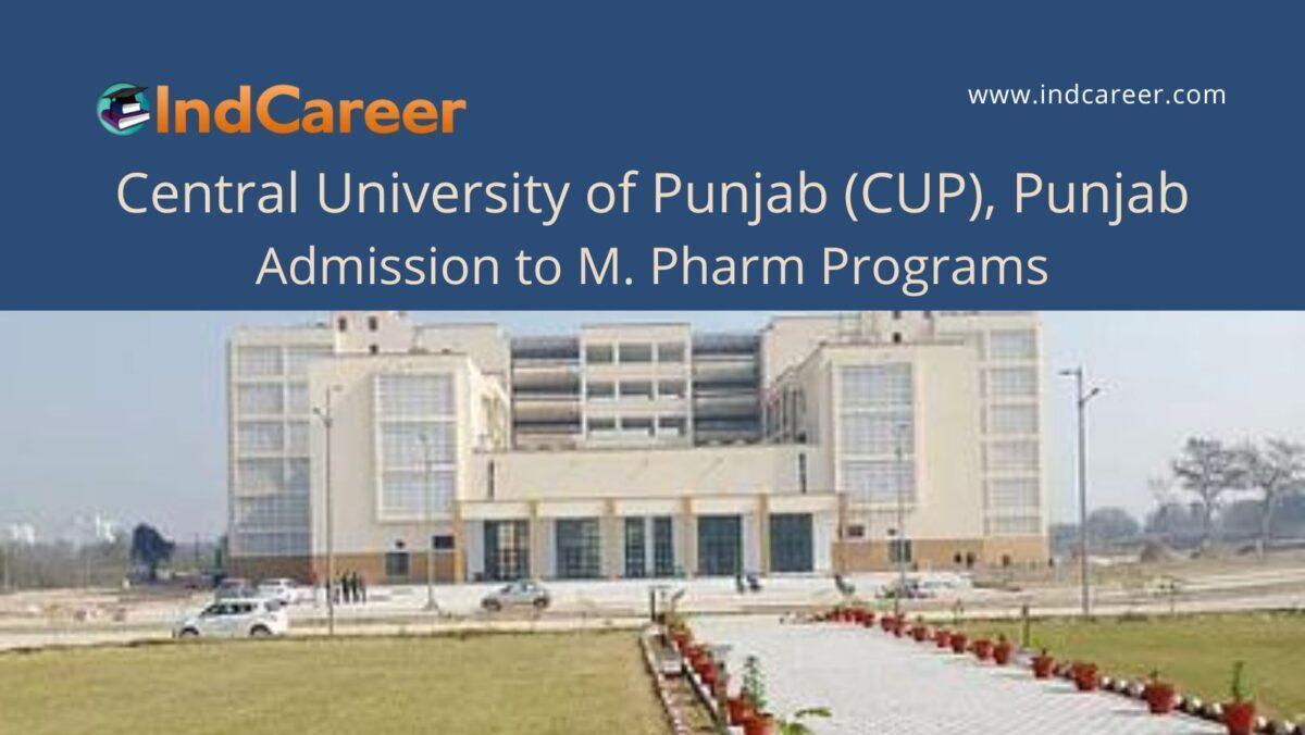 CUP, Punjab announces Admission to M. Pharm Programs