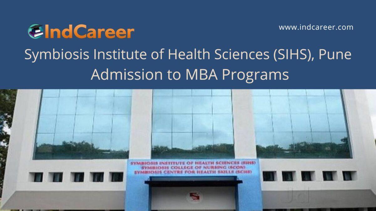 SIHS, Pune announces Admission to MBA Programs