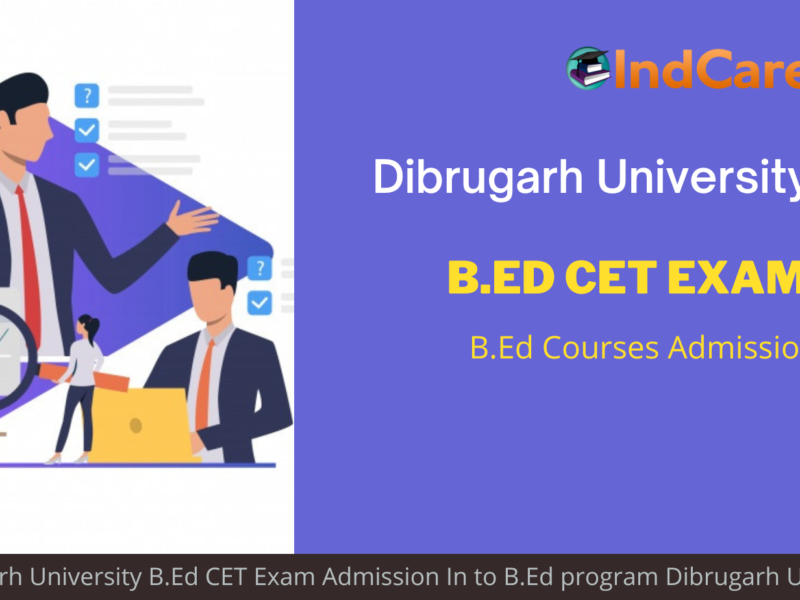 Dibrugarh University B.Ed CET Exam