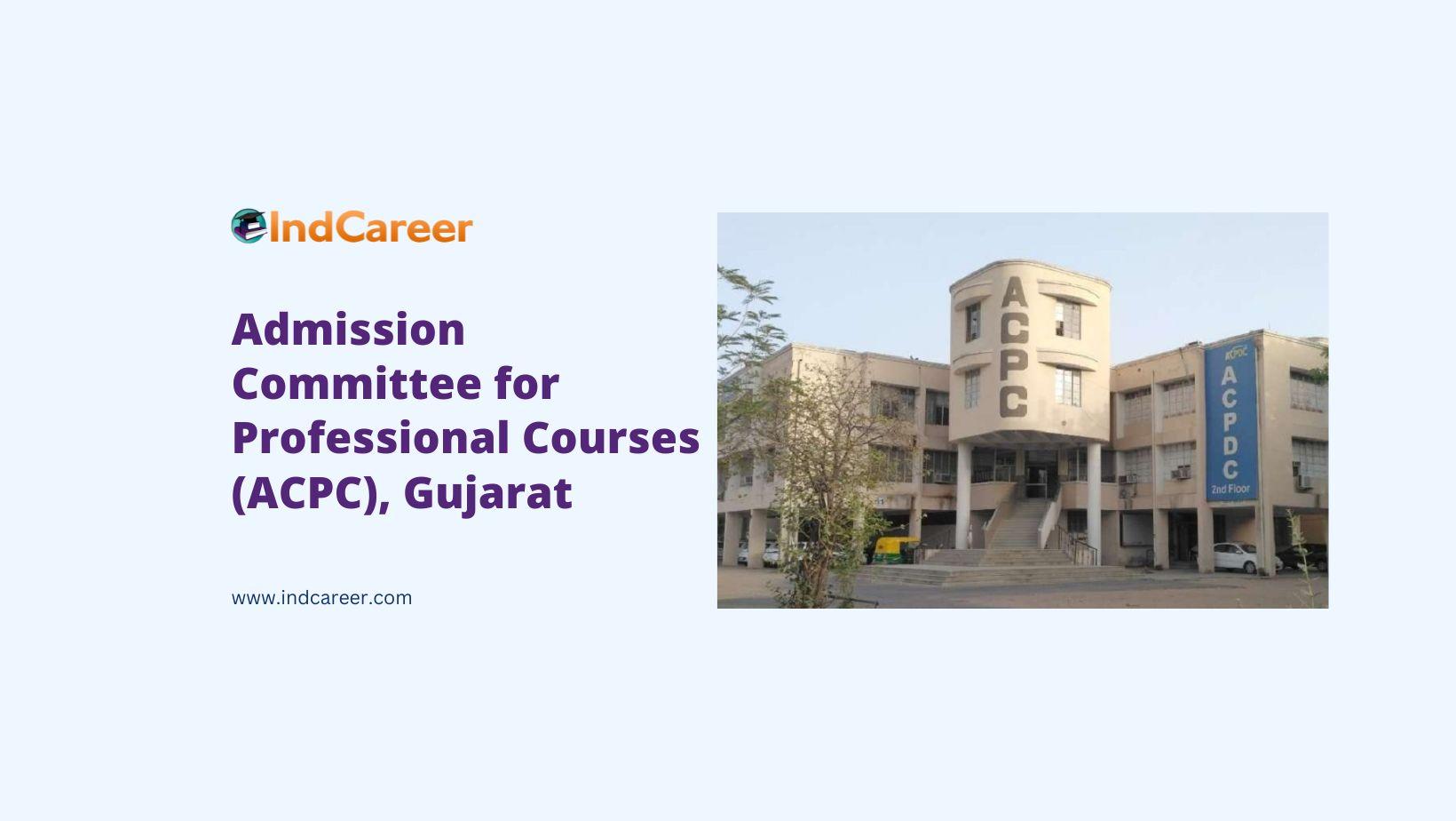Admission Committee for Professional Courses (ACPC), Gujarat